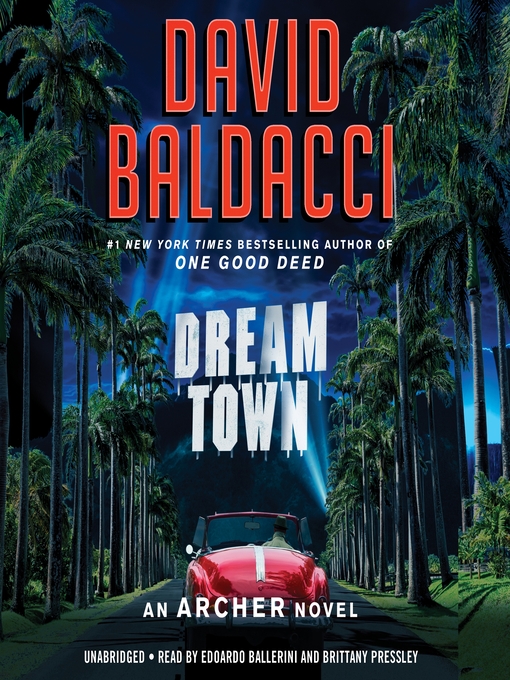 Title details for Dream Town by David Baldacci - Available